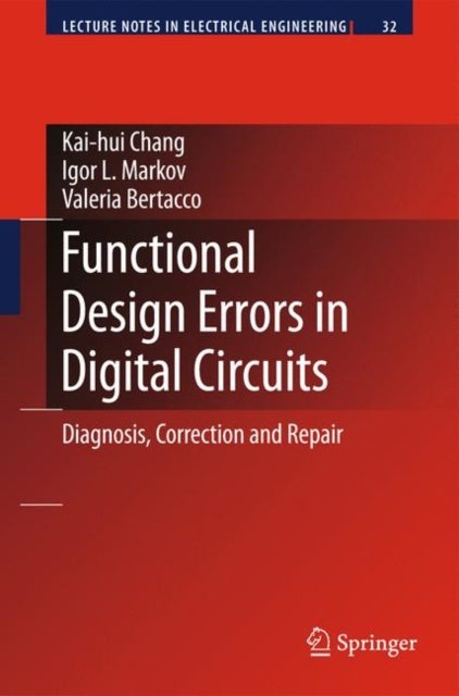 Functional Design Errors in Digital Circuits - Diagnosis Correction and Repair