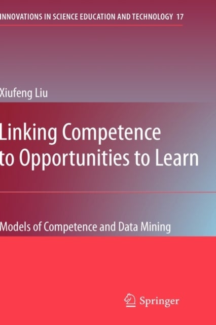 Linking Competence to Opportunities to Learn - Models of Competence and Data Mining