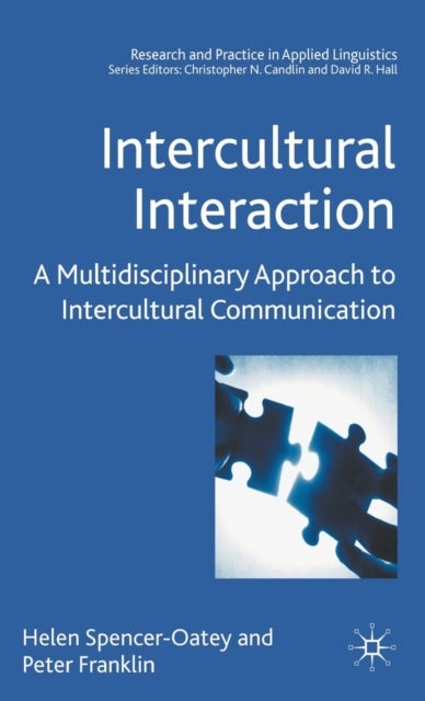 Intercultural Interaction - A Multidisciplinary Approach to Intercultural Communication