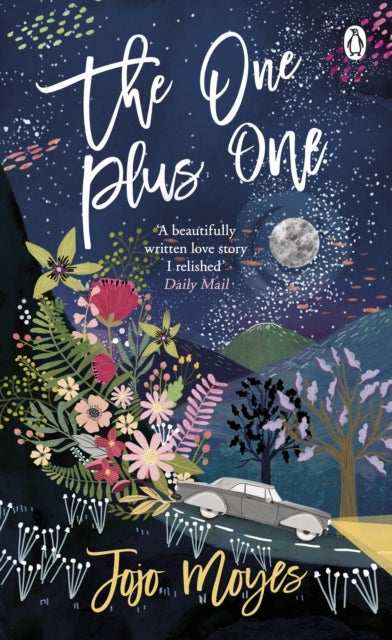 The One Plus One - Discover the author of Me Before You, the love story that captured a million hearts