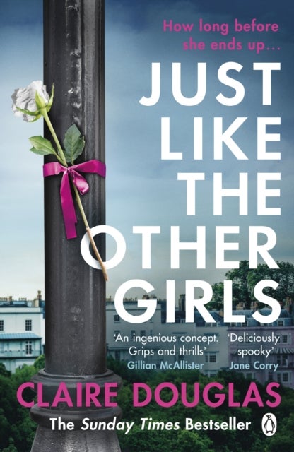 Just Like the Other Girls - The gripping thriller from the author of THE COUPLE AT NO 9