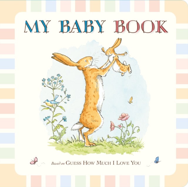 Guess How Much I Love You: My Baby Book - Beautiful keepsake baby record book inspired by the bestselling classic Guess How Much I Love You – for first moments, milestones & memories – perfect for baby showers & new mums