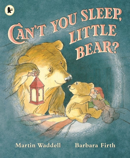 Can't You Sleep, Little Bear? - A beloved classic picture book about night-time fears from the legendary author of OWL BABIES, perfect for little bears and their dads to share at bedtime