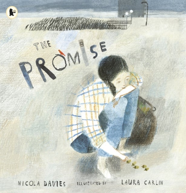 The Promise - An uplifting picture book about hope, resilience and the magic of connecting with nature, perfect for readers 5, 6, 7, 8, 9