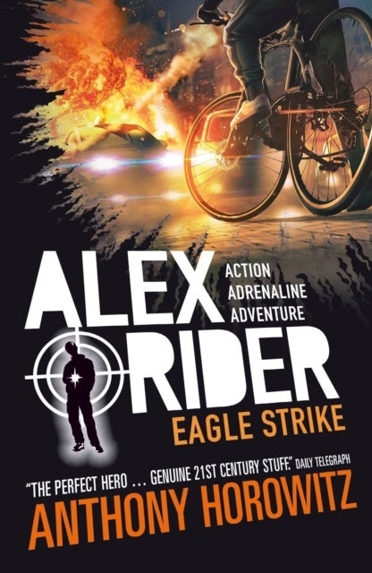 Eagle Strike - The explosive fourth adventure in the bestselling spy series that's sold over 21 million copies; for fans of action, gadgets and danger aged 9-14