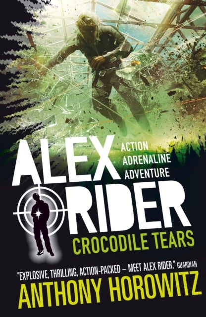 Crocodile Tears - The explosive eighth adventure in the bestselling spy series that's sold over 21 million copies; for fans of action, gadgets and danger aged 9-14
