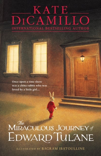 The Miraculous Journey of Edward Tulane - A 6-million-copy-selling classic adventure story about a beloved toy rabbit that every child should read, covering themes of loss, love and redemption – ideal for ages 8, 9, 10 and 11