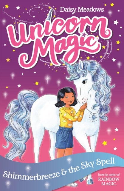 Unicorn Magic: Shimmerbreeze and the Sky Spell - Series 1 Book 2