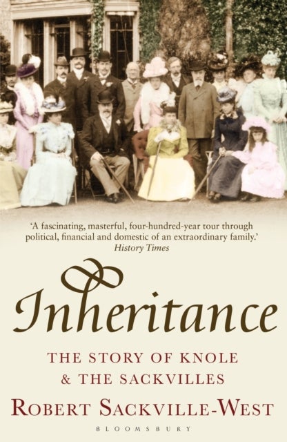 Inheritance - The Story of Knole and the Sackvilles