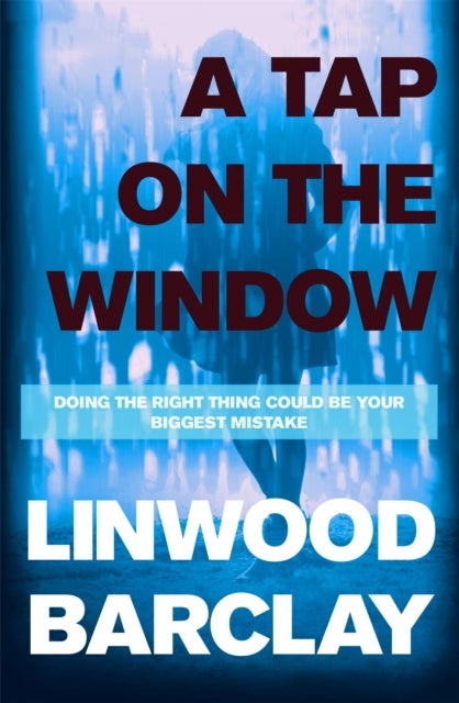 A Tap on the Window - An electrifying and unputdownable thriller from the international bestselling author