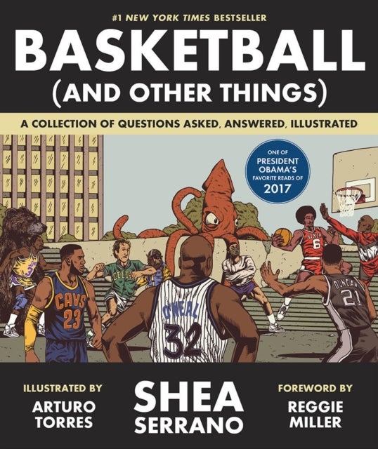 Basketball (and Other Things) - A Collection of Questions Asked, Answered, Illustrated