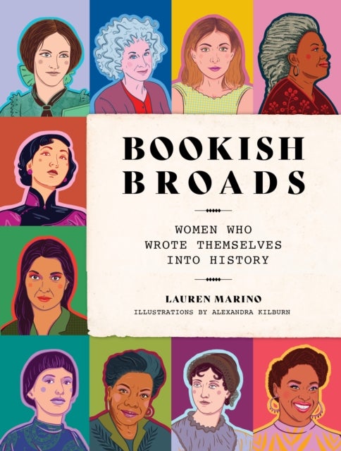 Bookish Broads - Women Who Wrote Themselves into History