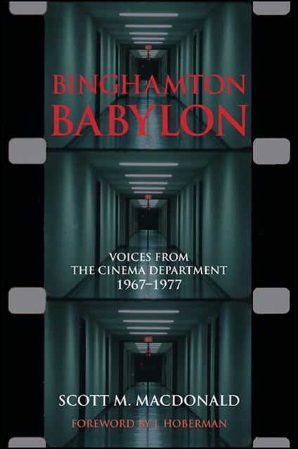 Binghamton Babylon - Voices from the Cinema Department, 1967-1977