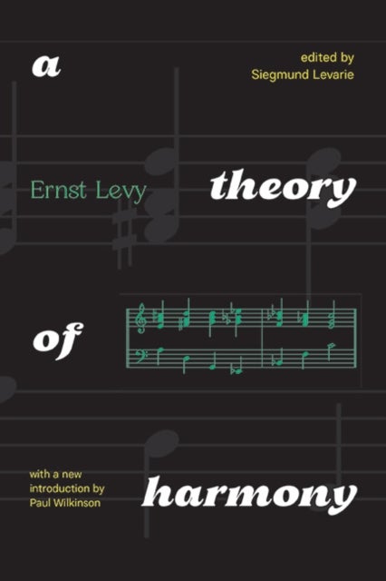A Theory of Harmony - With A New Introduction by Paul Wilkinson