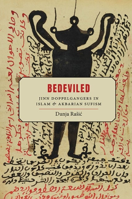 Bedeviled - Jinn Doppelgangers in Islam and Akbarian Sufism