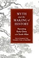 Myth and the Making of History