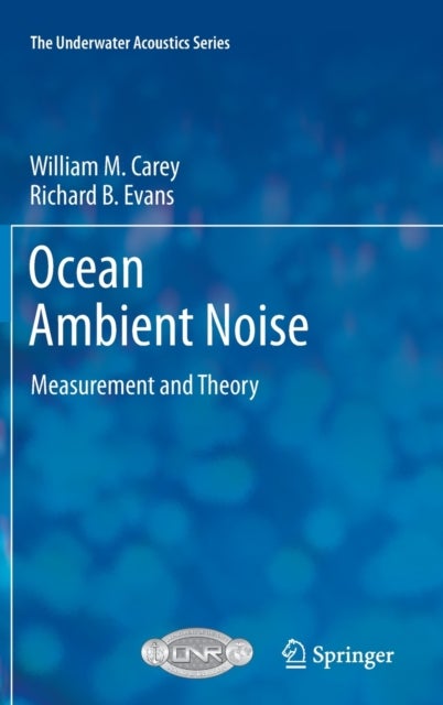 Ocean Ambient Noise - Measurement and Theory