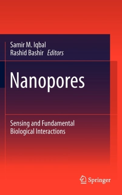 Nanopores - Sensing and Fundamental Biological Interactions