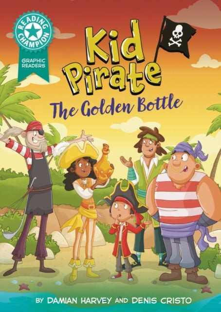 Reading Champion: Graphics: Kid Pirate: The Golden Bottle - Book band Turquoise 7