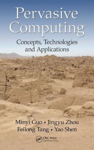 Pervasive Computing - Concepts, Technologies and Applications