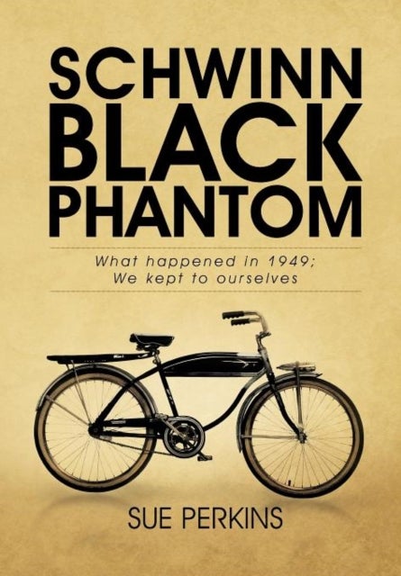 Schwinn Black Phantom - What Happened in 1949; We Kept to Ourselves