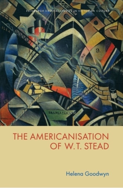 The Americanisation of W. T. Stead