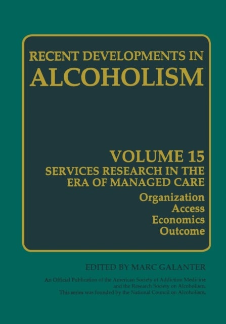 Alcoholism - Services Research in the Era of Managed Care