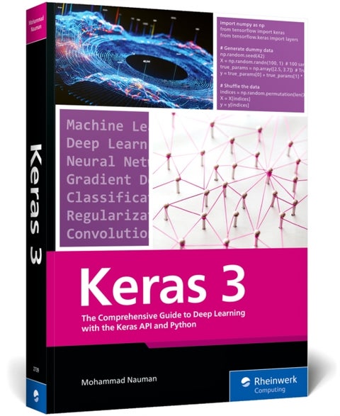 The Comprehensive Guide to Deep Learning with the Keras API and Python