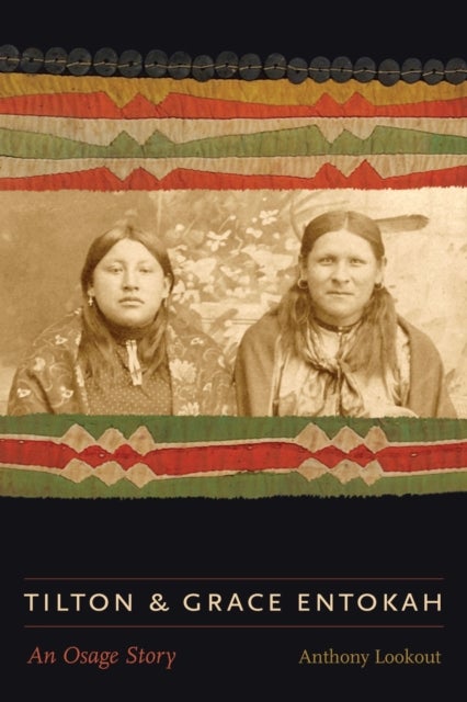 Tilton and Grace Entokah - An Osage Story
