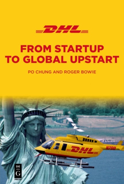 DHL - From Startup to Global Upstart