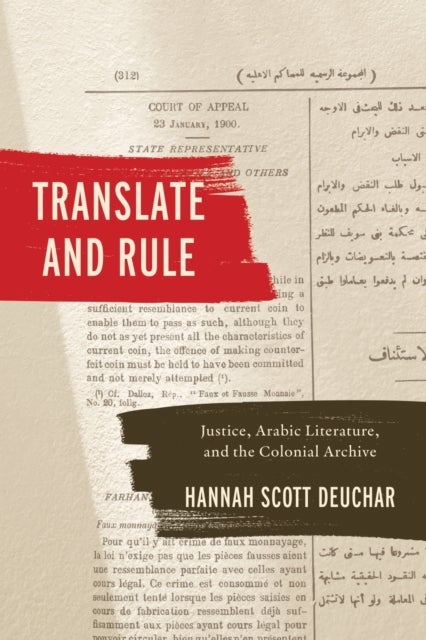 Translate and Rule - Justice, Arabic Literature, and the Colonial Archive