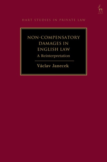 Non-Compensatory Damages in English Law - A Reinterpretation