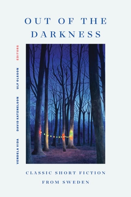 Out of the Darkness - Classic Short Fiction from Sweden