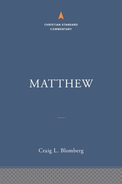 Matthew: The Christian Standard Commentary