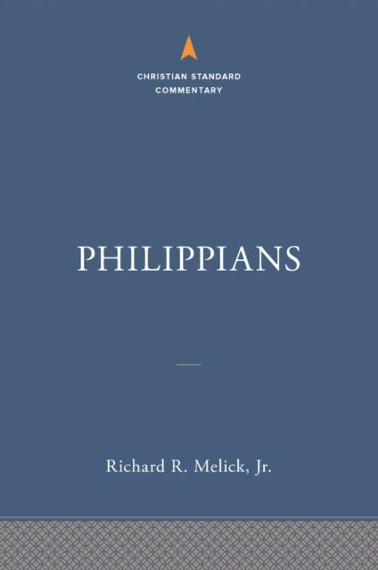 Philippians: The Christian Standard Commentary