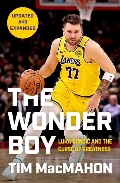 The Wonder Boy - Luka Doncic and the Curse of Greatness