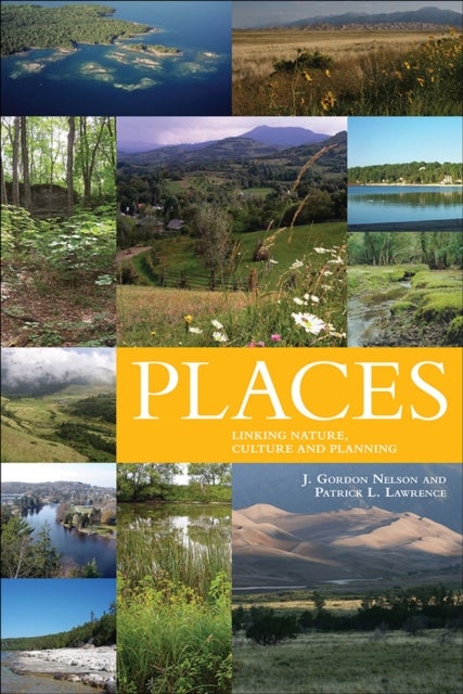 Places - Linking Nature and Culture for Understanding and Planning