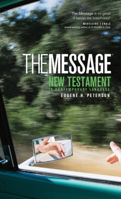 The Message - The New Testament in Contemporary Language
