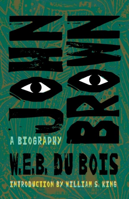 John Brown - A Biography