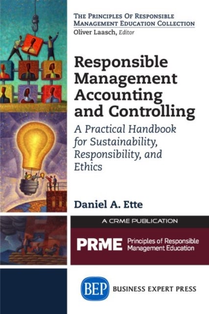 Responsible Management Accounting and Controlling - A Practical Handbook for Sustainability, Responsibility, and Ethics