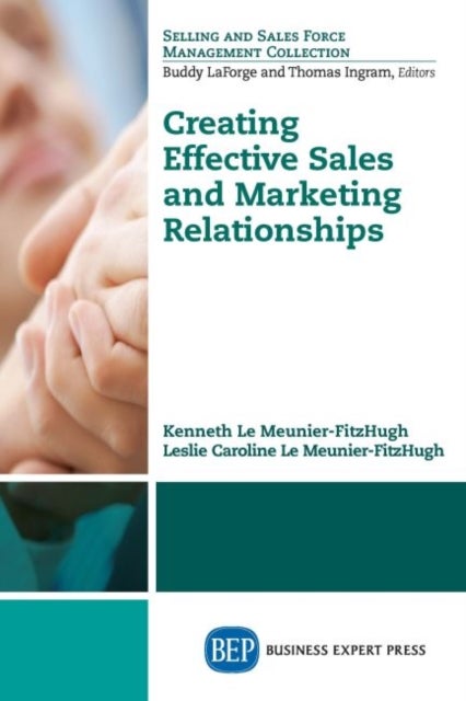 Creating Effective Sales and Marketing Relationships