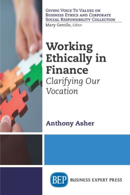Working Ethically in Finance - Clarifying Our Vocation