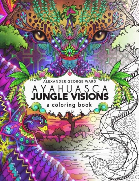 Ayahuasca Jungle Visions - A Coloring Book