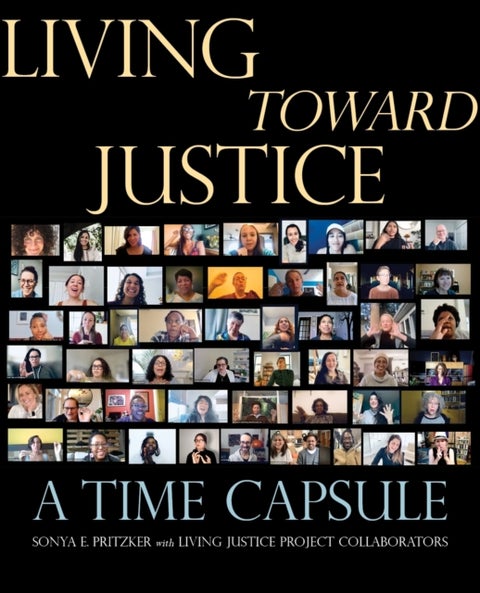 Living Toward Justice - A Time Capsule