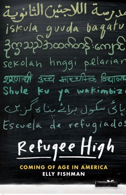 Refugee High - Coming of Age in America