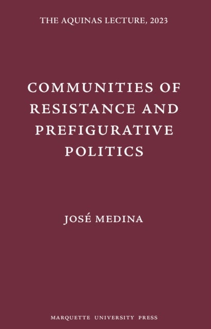 Communities of Resistance and Prefigurative Politics