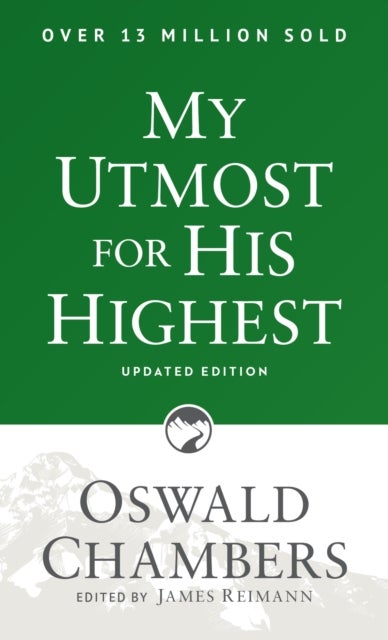 My Utmost for His Highest - Updated Language Paperback (A Daily Devotional with 366 Bible-Based Readings)