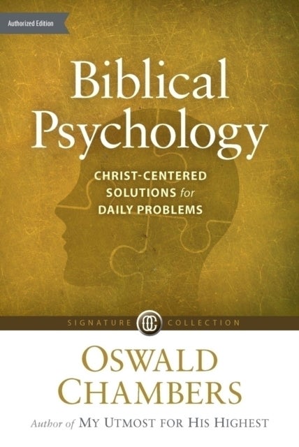 Biblical Psychology - Christ-Centered Solutions for Daily Problems