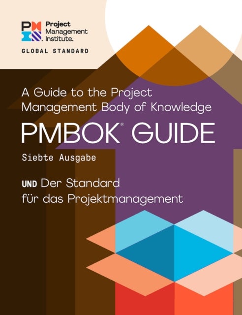 A Guide to the Project Management Body of Knowledge (PMBOK¿ Guide) - The Standard for Project Manage