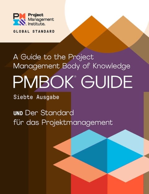 A Guide to the Project Management Body of Knowledge (PMBOK¿ Guide) - The Standard for Project Manage